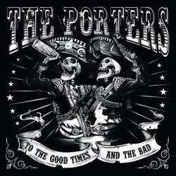 Виниловая пластинка The Porters - To The Good Times And The Bad (2Lp)