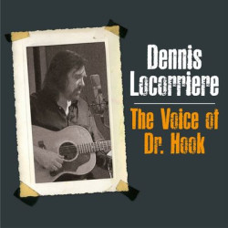 Виниловая пластинка Dennis Locorriere - Voice Of Dr Hook The