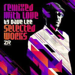 Виниловая пластинка Various Artists - Remixed With Love by Dave Lee (Selected Works)