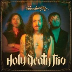 Виниловая пластинка Holy Death Trio - Introducing...