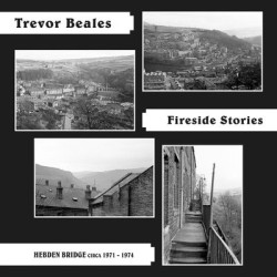 Виниловая пластинка Trevor Beales - Fireside Stories (Hebden Bridg