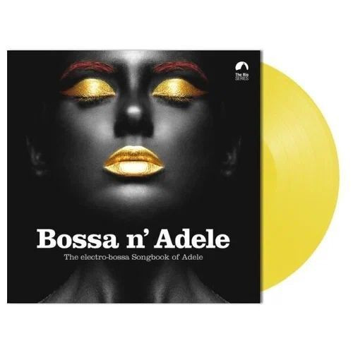 Виниловая пластинка Bossa n'Adele - The Electro-Bossa Songbook Of Adele (LP) жёлтый винил