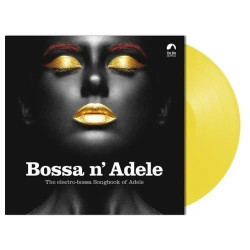Виниловая пластинка Bossa n'Adele - The Electro-Bossa Songbook Of Adele (LP) жёлтый винил