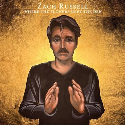 Виниловая пластинка Zach Russell - Where the Flowers Meet the Dew