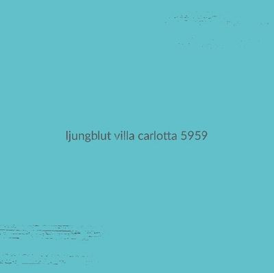 Виниловая пластинка Ljungblut - Villa Carlotta 5959