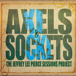 Виниловая пластинка Pierce Jeffrey Lee Sessions P - Axels &amp; Sockets