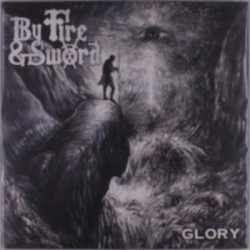 Виниловая пластинка By Fire And Sword - Glory