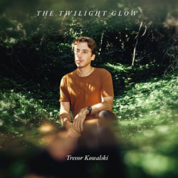 Виниловая пластинка Trevor Kowalski - The Twilight Glow