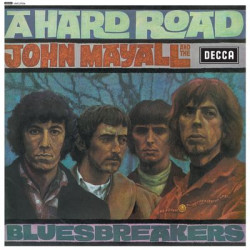 Виниловая пластинка John Mayall &amp; The Bluesbreakers - A Hard Road
