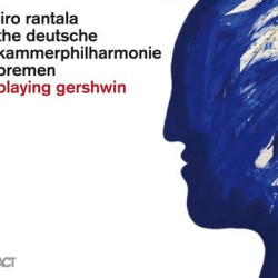 Виниловая пластинка Iiro Rantala &amp; The Deutsche Kammerphilharmonie Bre - Playing Gershwin