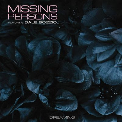 Виниловая пластинка Missing Persons Feat. Dale Boz - Dreaming
