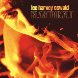 Виниловая пластинка The Lee Harvey - Blastronaut