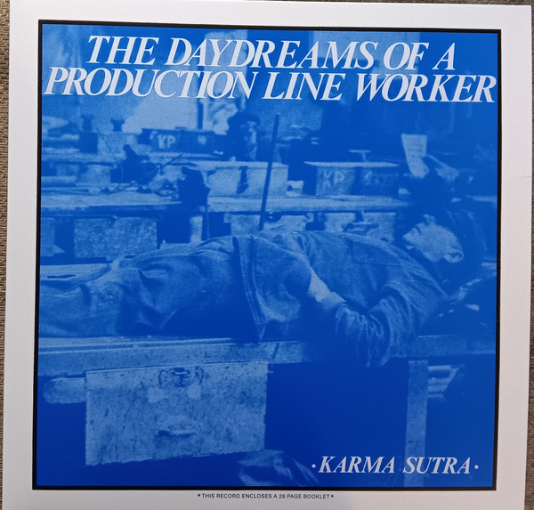 Виниловая пластинка Karma Sutra - The Daydreams Of A Production Line Worker