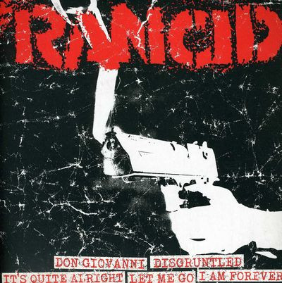 Виниловая пластинка Rancid - Don Giovanni/Disgruntled/It'S Quite Alright/Let Me Go/I Am Forever
