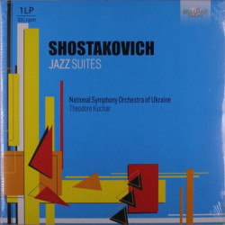 Виниловая пластинка Theodar Kuchar National Symphony Orchestra of Ukraine - Shostakovich: Jazz Suites