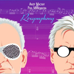 Виниловая пластинка Andy Mackay &amp; Phil Manzanera - Roxymphony