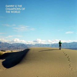 Виниловая пластинка Danny &amp; The Champions Of The World - You Are Not A Stranger Here