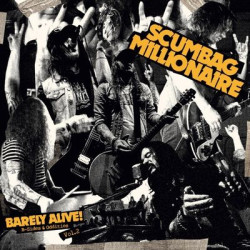 Виниловая пластинка Scumbag Millionaire - Barely Alive! B-Sides &amp; Oddities – Vol. 2