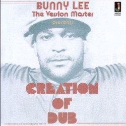 Bunny Lee - Creation Of Dub (LP)