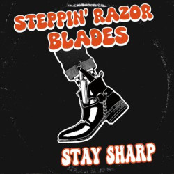 Виниловая пластинка Steppin' Razor Blades - Stay Sharp