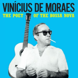 Виниловая пластинка Vinicius De Moraes - The Poet Of The Bossa Nova