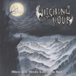 Witching Hour - Where Pale Winds Take Them High... (LP)