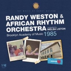 Виниловая пластинка Randy Weston &amp; African Rhythm Orchestra - Brooklyn Academy Of Music 1985