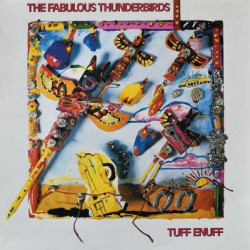 Виниловая пластинка The Fabulous Thunderbirds - Tuff Enuff