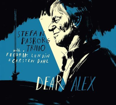 Виниловая пластинка Stefan Pasborg Trio With Fredrik Lund & Carsten Dahl - Dear Alex [180G Vinyl]