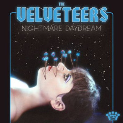 Виниловая пластинка The Velveteers - Nightmare Daydream