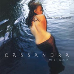Виниловая пластинка Cassandra Wilson - New Moon Daughter