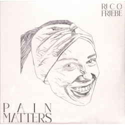 Виниловая пластинка Rico Friebe - Pain Matters
