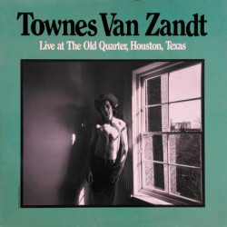 Виниловая пластинка Zandt Townes Van - Live At The Old Quarter