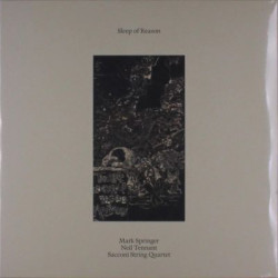 Виниловая пластинка Mark Springer/Neil Tennant/Sacconi String Qrt - Sleep of Reason