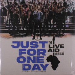 Виниловая пластинка The Live Aid Musical Cast - Just For One Day - The Live Aid Musical