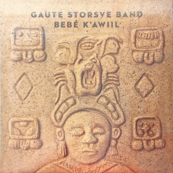 Виниловая пластинка Gaute Storsve Band - Bebe´ K'Awiil