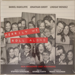 Виниловая пластинка New Broadway Cast Of Merrily We Roll Along - Merrily We Roll Along (New Broadway Cast Recording)