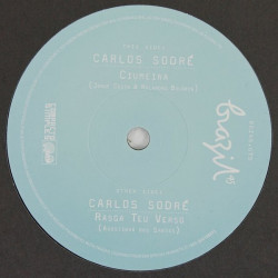 Виниловая пластинка Carlos Sodre - Ciumeira/Rasga Teu Verso