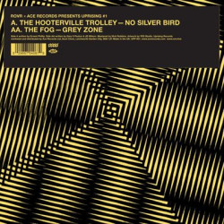 Виниловая пластинка The Hooterville Trolley, The/ Fog - No Silver Bird / Grey Zone