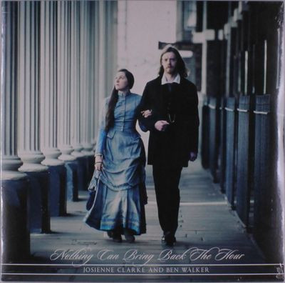 Виниловая пластинка Josienne Clarke And Ben Walker - Nothing Can Bring Back The Hour