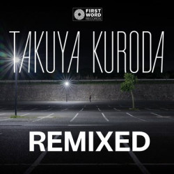 Виниловая пластинка Takuya Kuroda - Midnight Crisp Remixed