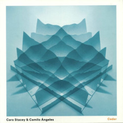 Виниловая пластинка Cara Stacey &amp; Camilo ├üngeles - Ceder
