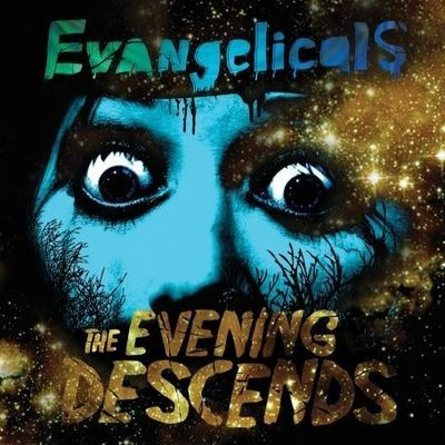 Виниловая пластинка Evangelicals - The Evening Descends