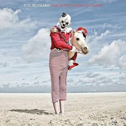 Виниловая пластинка Evil Blizzard - The Worst Show On Earth (Pic Disc)