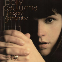 Виниловая пластинка Polly Paulusma - Fingers And Thumbs