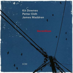 Виниловая пластинка Kit Downes, Petter Eldh &amp; James Maddren - Vermillion