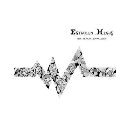 Виниловая пластинка Estrogen Highs - Hear Me On The Number Station