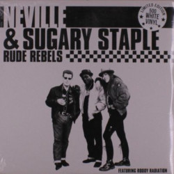 Виниловая пластинка Sugary &amp; Neville Staple - Rude Rebels