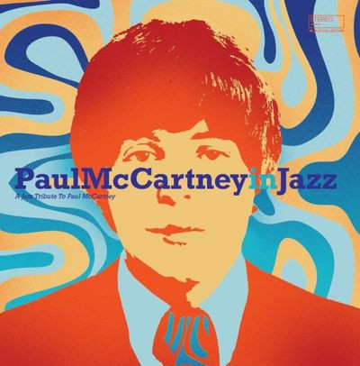 Виниловая пластинка Various Artists - Paul Mccartney In Jazz