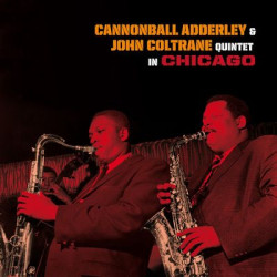 Виниловая пластинка Cannonball Adderley &amp; John Coltrane - Cannonball Adderley &amp; John Coltrane Quintet in Chicago